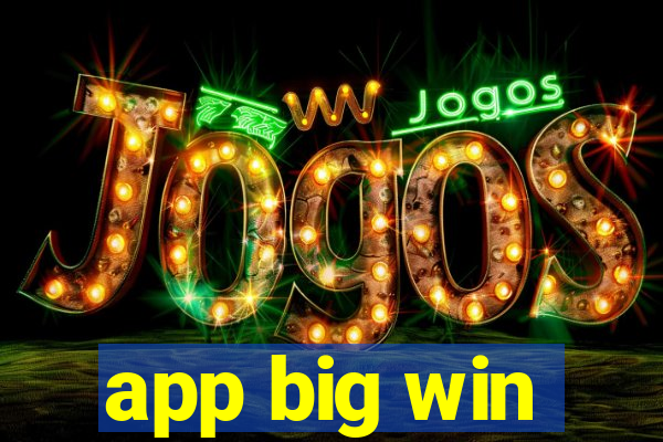 app big win